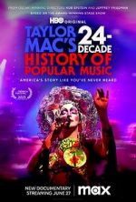 Watch Taylor Mac\'s 24-Decade History of Popular Music Vodly