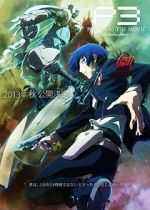 Watch Persona 3 the Movie: #1 Spring of Birth Vodly