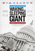 Watch Waking the Sleeping Giant: The Making of a Political Revolution Zmovie