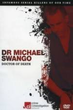 Watch Dr Michael Swango : Doctor of Death Vodly