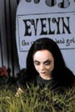 Watch Evelyn The Cutest Evil Dead Girl Vodly