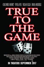 Watch True to the Game Vodly