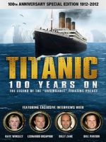 Watch Titanic: 100 Years On Vodly