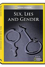 Watch National Geographic Explorer : Sex, Lies, and Gender Vodly