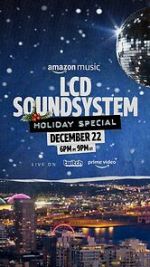 Watch The LCD Soundsystem Holiday Special (TV Special 2021) Vodly