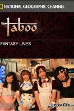 Watch National Geographic Taboo Fantasy Lives Vodly