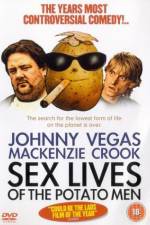 Watch Sex Lives of the Potato Men Vodly