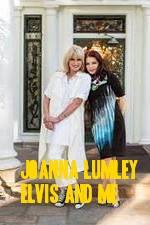 Watch Joanna Lumley: Elvis and Me Vodly