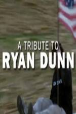 Watch Ryan Dunn Tribute Special Vodly