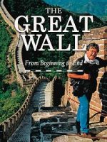 Watch The Great Wall: From Beginning to End Vodly