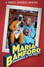 Watch Maria Bamford: Weakness Is the Brand Vodly