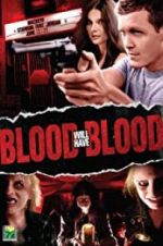 Watch Blood Will Have Blood Vodly