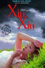 Watch Xiu Xiu The Sent-Down Girl Vodly