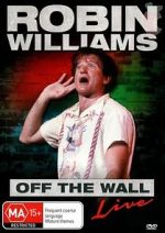 Watch Robin Williams: Off the Wall Vodly