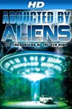 Watch Abducted by Aliens: UFO Encounters of the 4th Kind Vodly