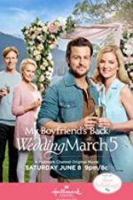 Watch Wedding March 5: My Boyfriend\'s Back Vodly