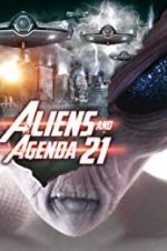 Watch Aliens and Agenda 21 Vodly