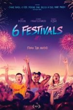 Watch 6 Festivals Vodly