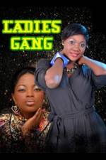 Watch Ladies Gang Vodly