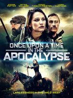 Watch Once Upon a Time in the Apocalypse Vodly