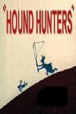 Watch Hound Hunters Vodly