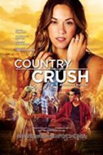 Watch Country Crush Vodly