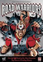 Watch Road Warriors: The Life and Death of Wrestling\'s Most Dominant Tag Team Vodly