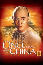 Watch Once Upon a Time in China III Vodly