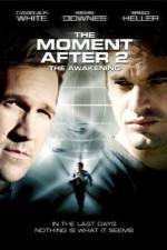 Watch The Moment After 2: The Awakening Vodly