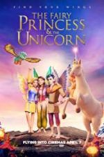 Watch The Fairy Princess & the Unicorn Vodly