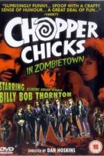 Watch Chopper Chicks in Zombietown Vodly