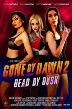 Watch Gone by Dawn 2: Dead by Dusk Vodly