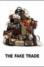 Watch The Fake Trade Vodly