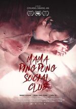 Watch Mama PingPong Social Club (Short 2018) Vodly