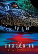 Watch Crocodile 2: Death Swamp Vodly