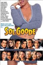 Watch Sol Goode Vodly