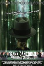 Watch Frank DanCoolo Paranormal Drug Dealer Vodly