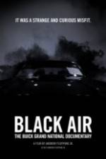 Watch Black Air: The Buick Grand National Documentary Vodly