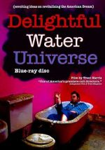 Watch Delightful Water Universe Vodly