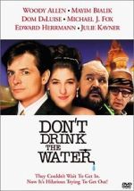 Watch Don't Drink the Water Vodly