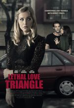 Watch Lethal Love Triangle Vodly