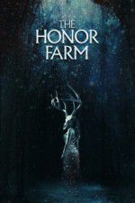 Watch The Honor Farm Vodly