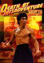 Watch Death by Misadventure: The Mysterious Life of Bruce Lee Vodly