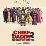 Watch Chief Daddy 2: Going for Broke Vodly