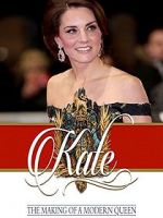 Watch Kate: The Making of a Modern Queen Vodly