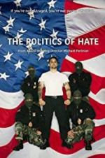 Watch The Politics of Hate Vodly