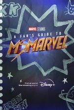 Watch A Fan\'s Guide to Ms. Marvel (Short 2022) Vodly