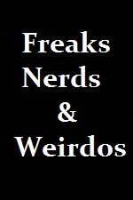 Watch Freaks Nerds & Weirdos Vodly
