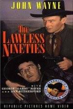 Watch The Lawless Nineties Vodly