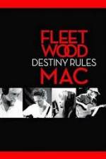 Watch Fleetwood Mac: Destiny Rules Vodly